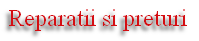 Reparatii si preturi